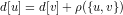 d[u]=d[v]+ρ({u,v})
