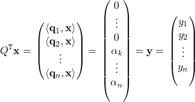                     (    )
                       0          (   )
       (       )    ||  ... ||          y1
       | ⟨q1,x ⟩|    ||  0 ||        || y2||
QTx  = | ⟨q2,x ⟩|  = || α  || = y =  | .. |
       |(    ...  |)    ||  .k||        || . ||
         ⟨q ,x ⟩    ||  .. ||        (yn )
           n        ( αn )
