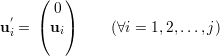      (   )
 ′     0
ui = ( ui)     (∀i = 1,2,...,j)
