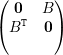( 0   B )
(  T    )
  B   0