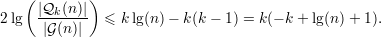    (        )
2lg  |Qk(n-)|  ≤ k lg(n )- k(k - 1) = k (- k + lg(n) + 1).
      |G (n)|
