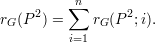           n
    2    ∑       2
rG(P ) =    rG (P  ;i).
         i=1
     